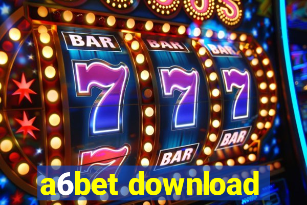 a6bet download